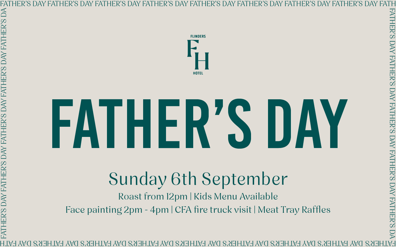 Father’s Day at Flinders Hotel